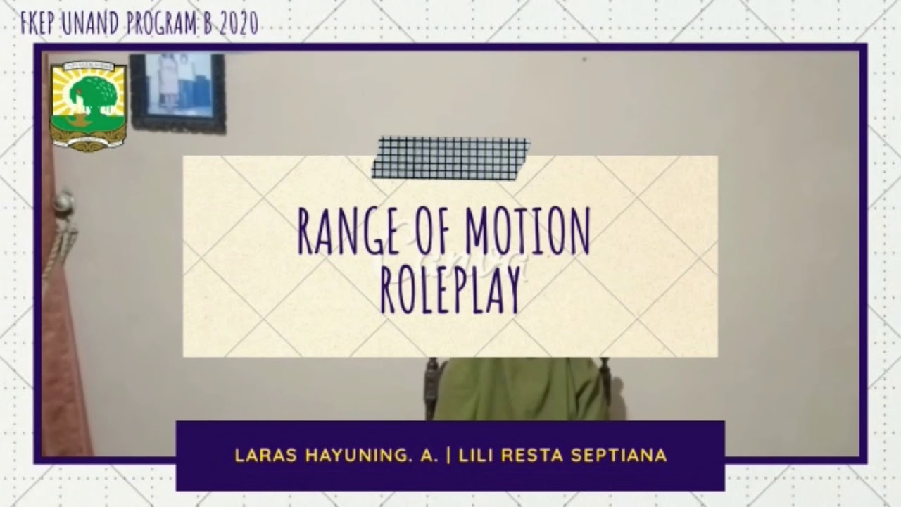 Checking Range Of Motion (Roleplay) - Laras Hayuning (2011316026) & Lili Resta Septiana (2011316029)