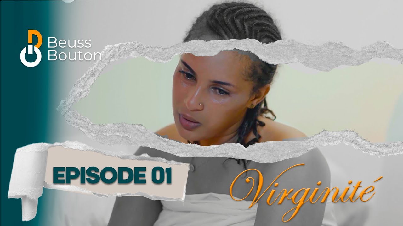 Série - Virginité - Saison 1 - Episode 01