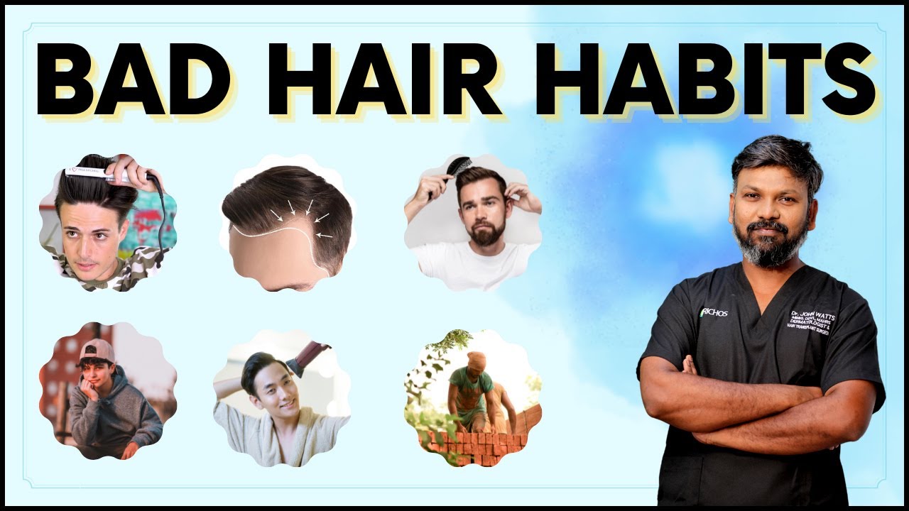 #DrJohnWatts | Avoid these Bad Hair Habits for a Healthy Hair | Best Hair Transplant Expert Explains