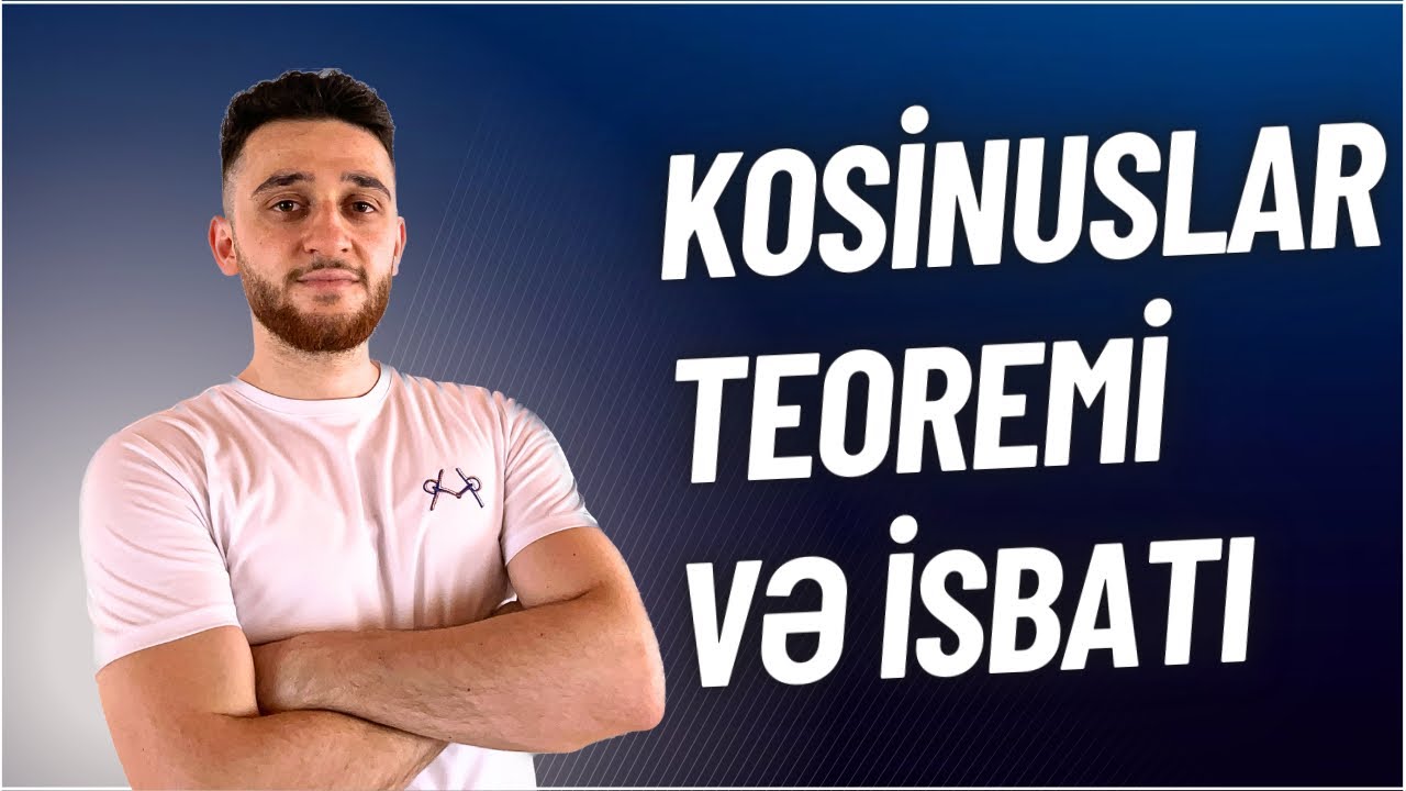 ✅ Kosinuslar teoremi və isbatı