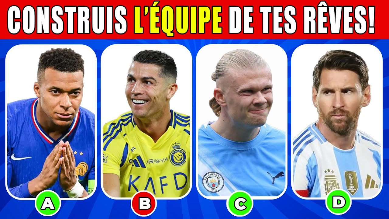 Construis la MEILLEURE ÉQUIPE du MONDE | Quiz Foot Français