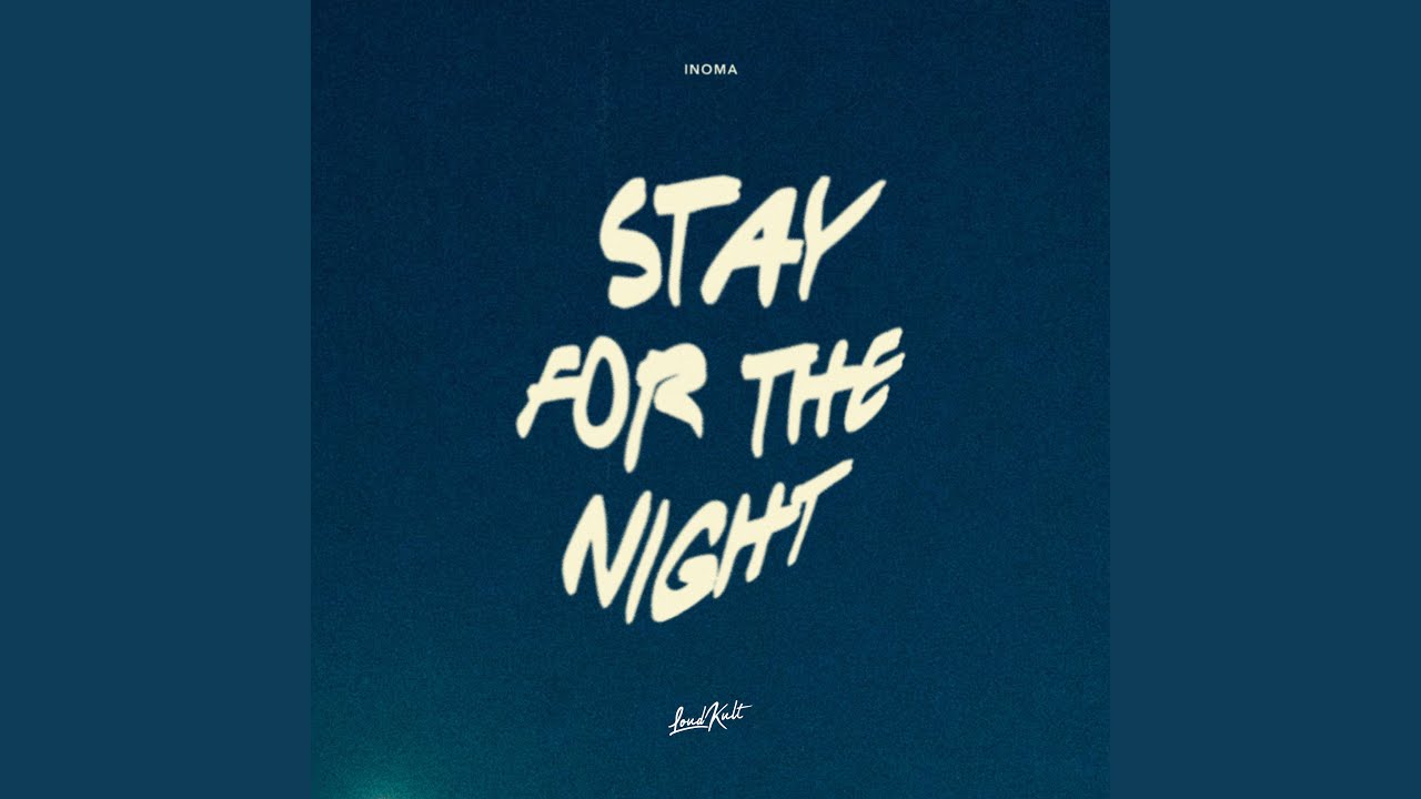 Stay For The Night