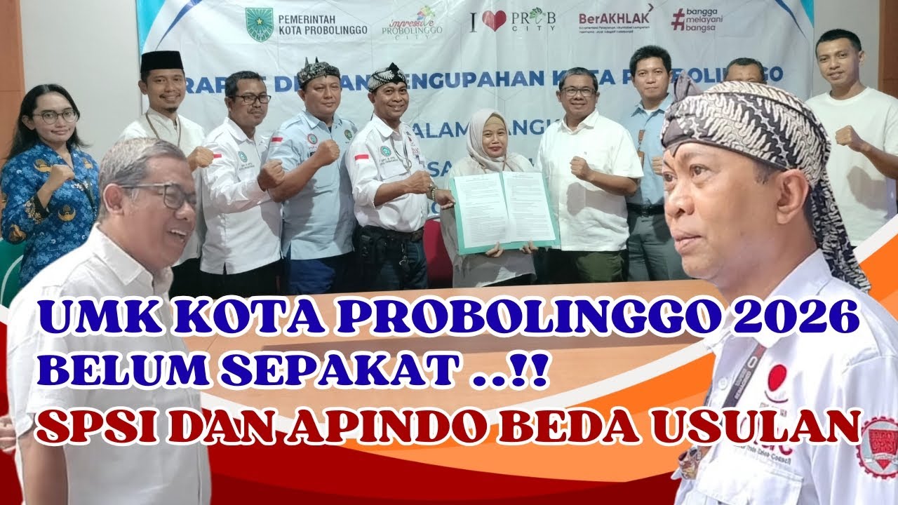 UMK 2026 Kota Probolinggo Probolinggo Belum Ada Kesepakatan, SPSI & APINDO Beda Usulan
