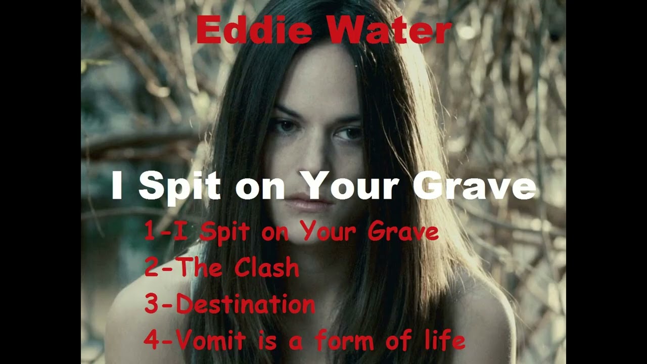 Eddie Water - I Spit on Your Grave(EP)