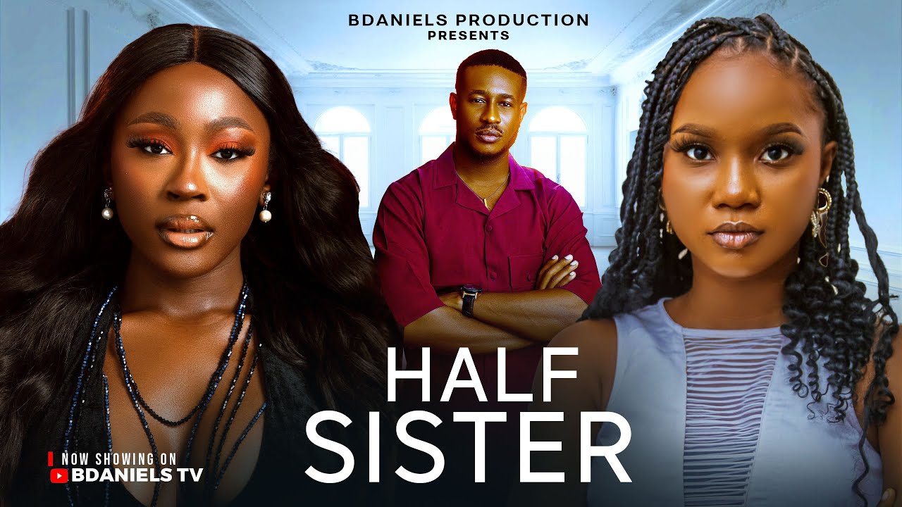 HALF SISTER - CHIDIMMA UGWU, CHINENYE EMMACULATE, KINGSLEY BEWI, Nigerian Movies Latest Full Movies
