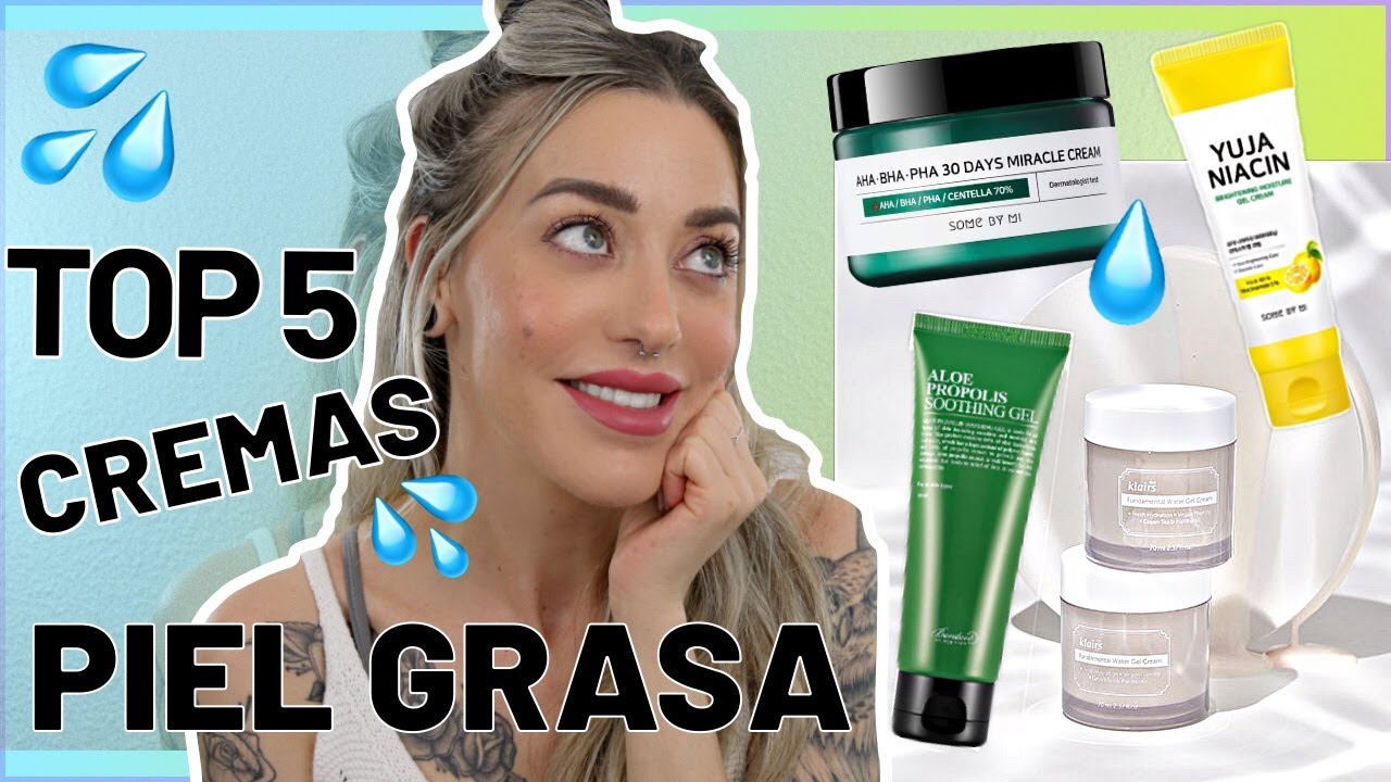 ❤️ LAS 5 MEJORES CREMAS para PIEL GRASA/ACNÉ [Funcionan!]