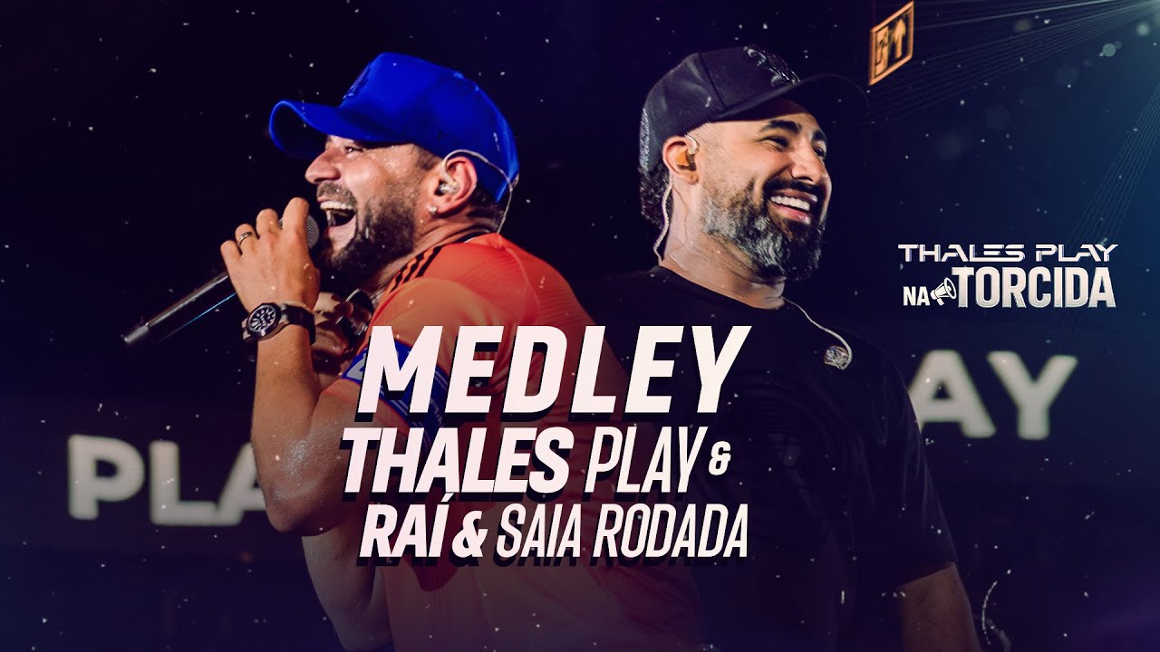 Tô Nem Ai / Na Frente Do Cabaré / Pompompiri - Thales Play, Raí Saia Rodada (DVD NA TORCIDA)