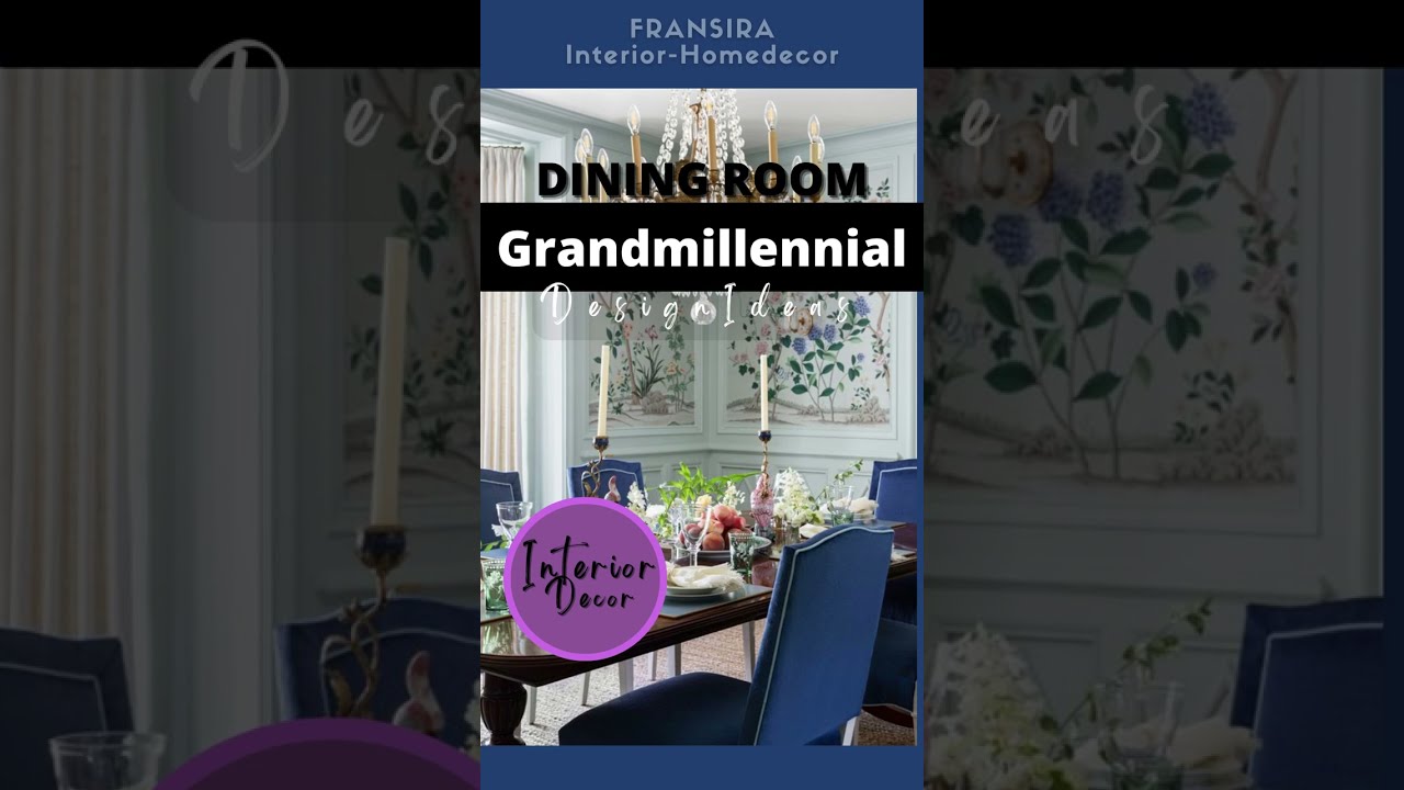 The Grandmillennial Style || DINING ROOM Design Ideas