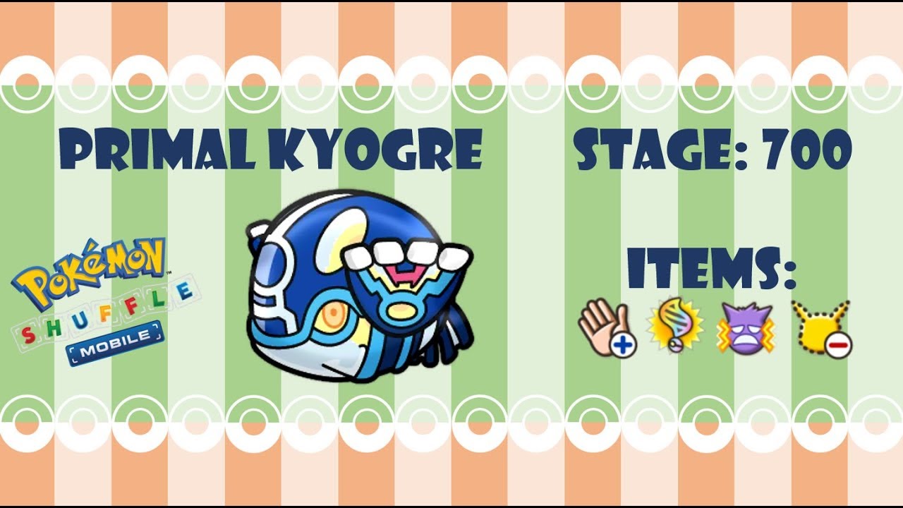 Pokémon Shuffle - Primal Kyogre S Rank (Items). Stage 700.