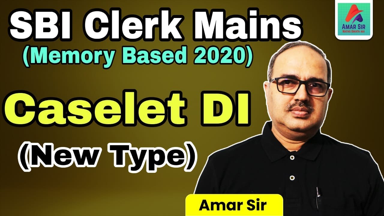 SBI Clerk Mains | Caselet DI-83 | Memory Based-31st October 2020 | Amar Sir