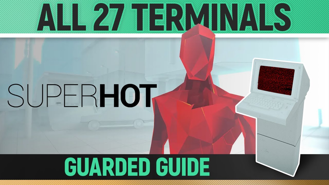 SUPERHOT - All 27 Terminals - Collectible Locations Guide 🏆 Charted Trophy