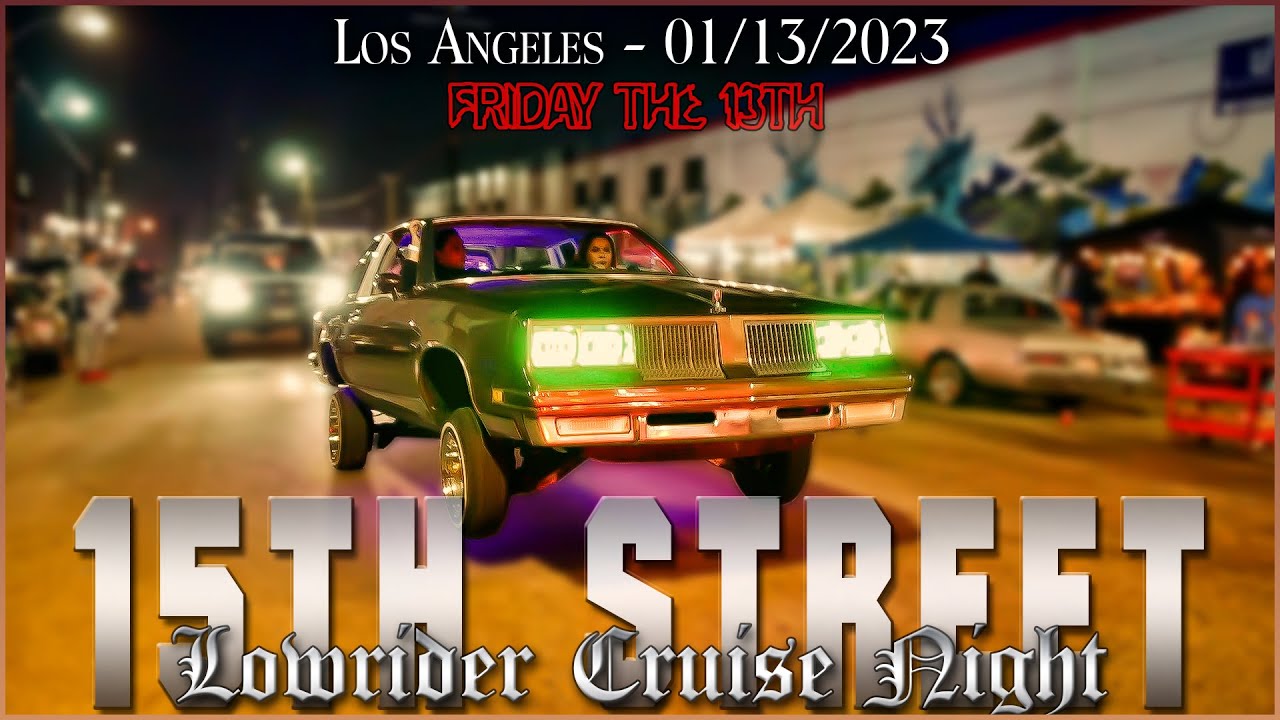 15th Street Lowrider Cruise Night 01/13/2023