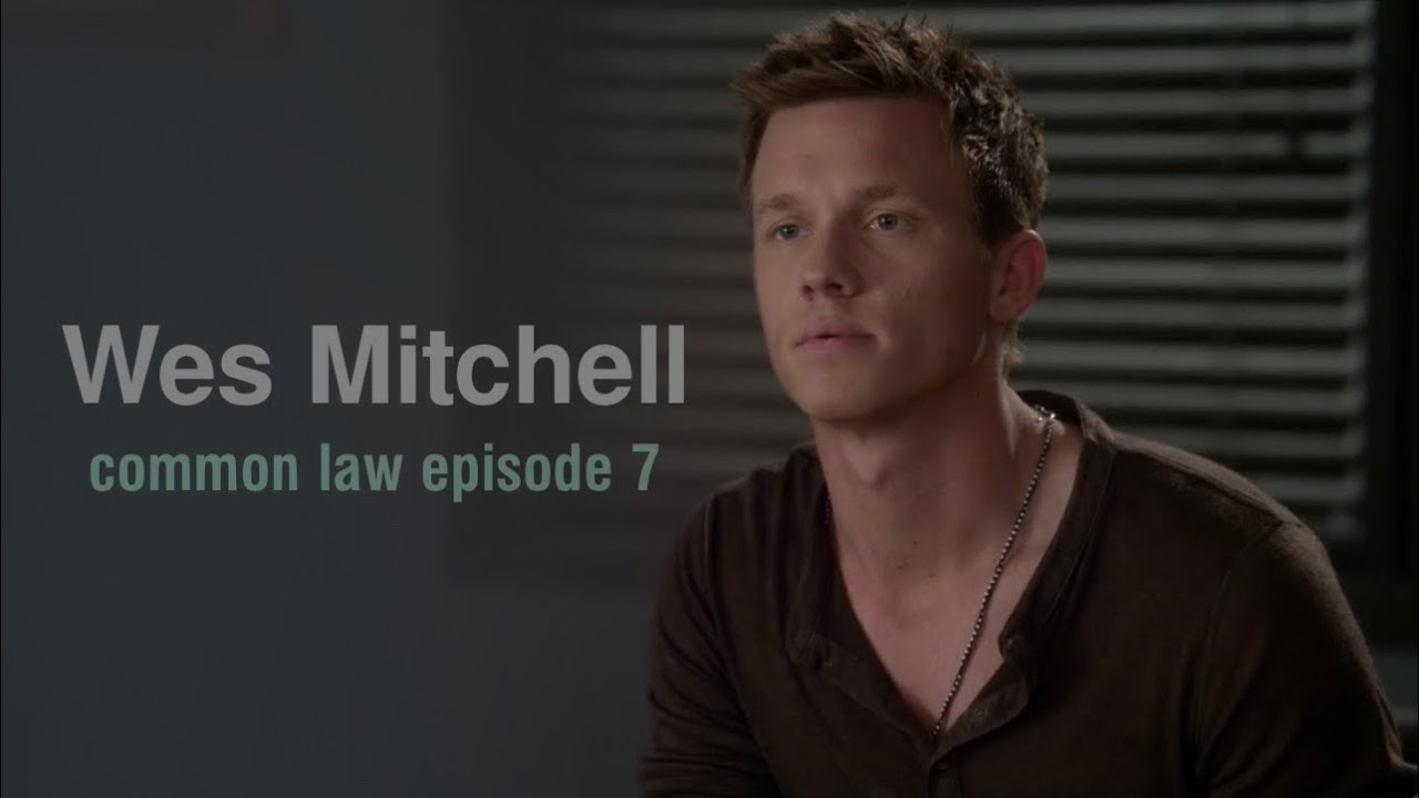 wes mitchell scenes (common law ep7)