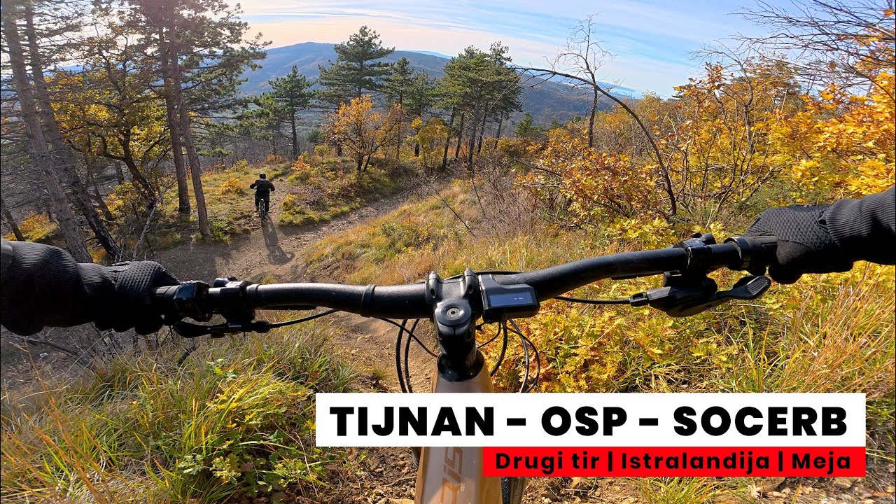 MTB Tinjan - Osp - Socerb // DRUGI TIR // ISTRALANDIJA // MEJA