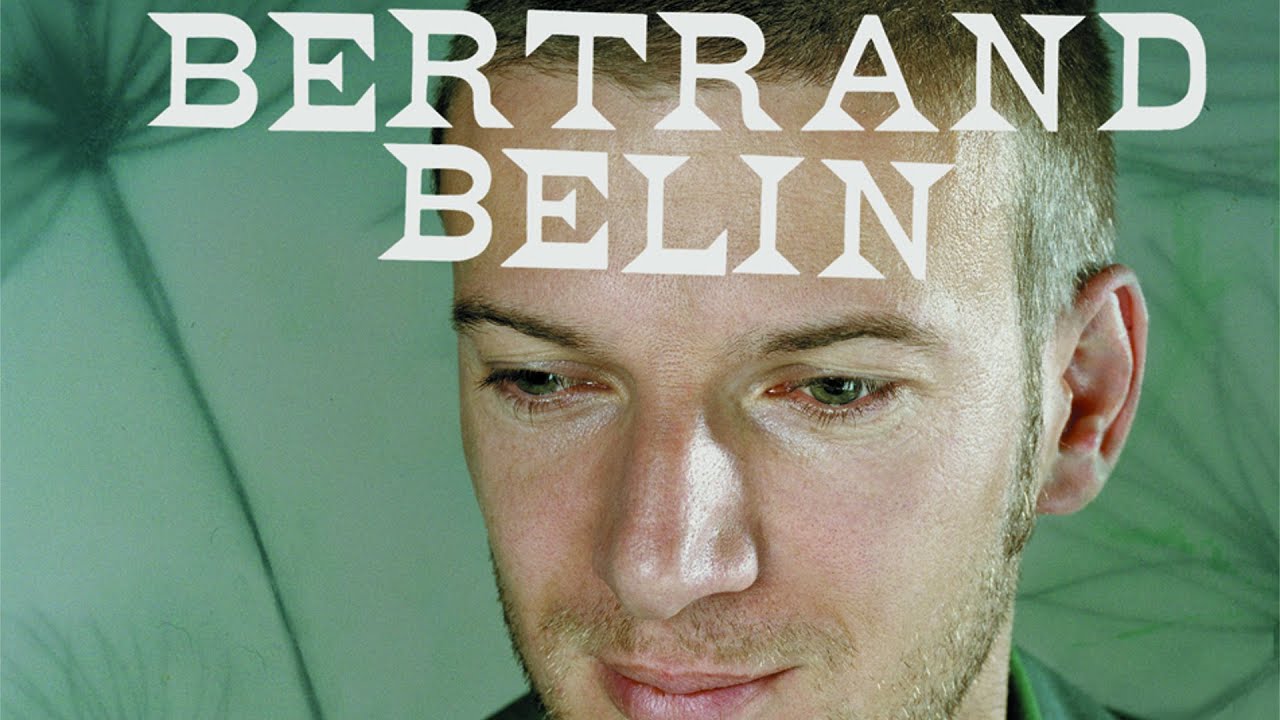 Bertrand Belin - Bertrand Belin (Album complet)