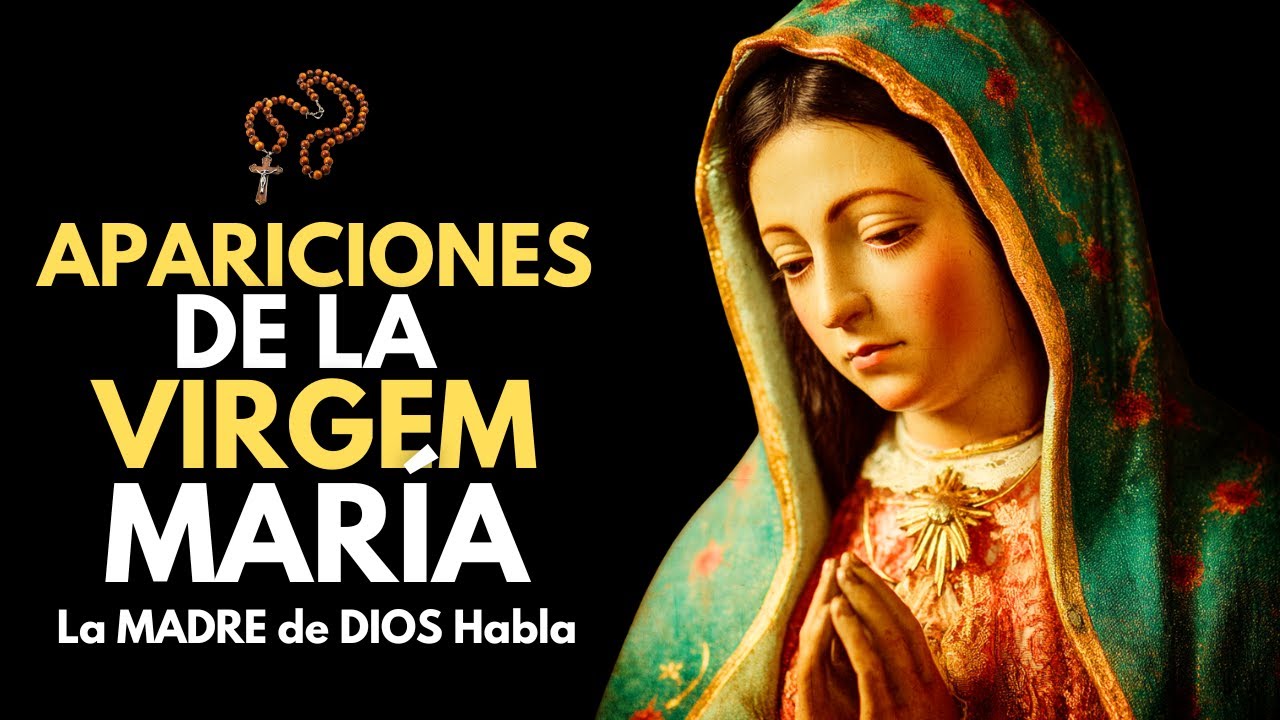 Las Apariciones MILAGROSAS de la Virgen María