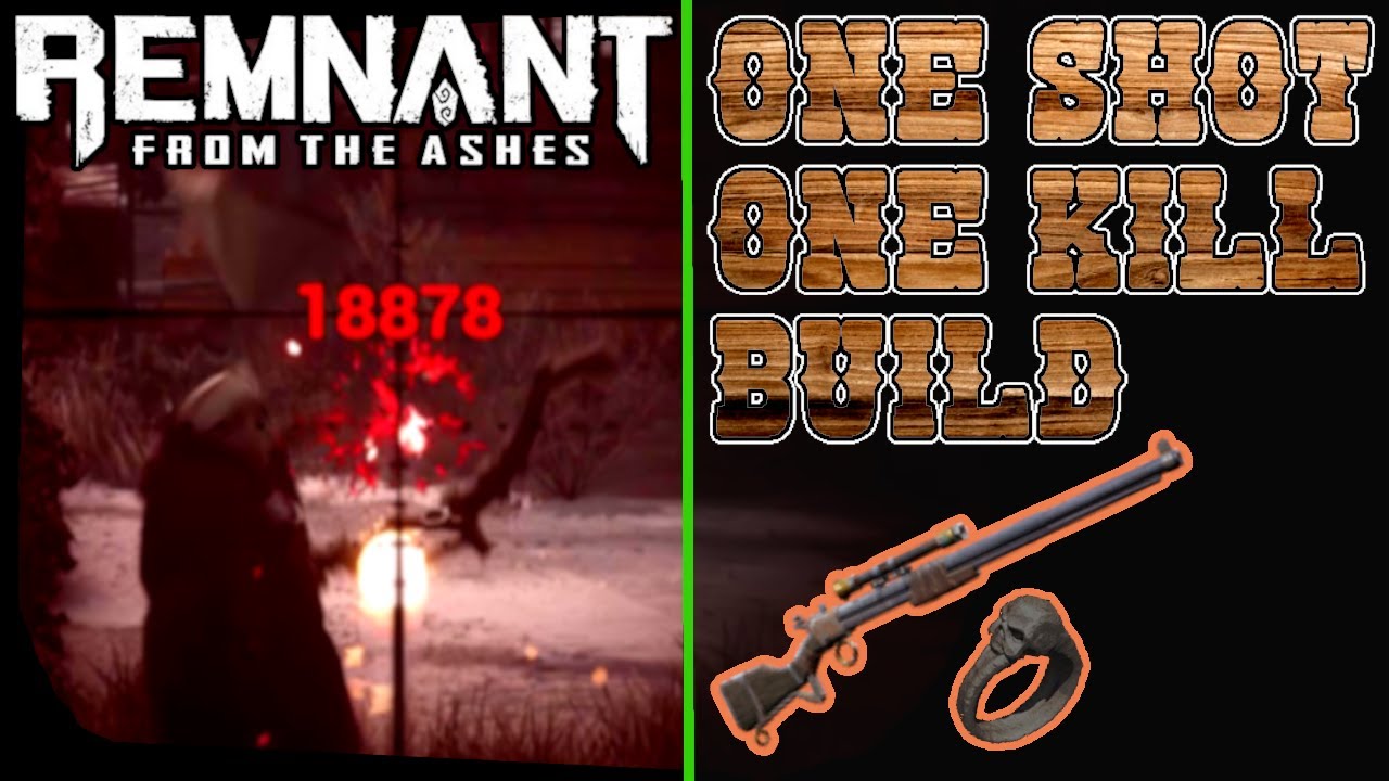 [𝐑𝐅𝐀] 𝐑𝐞𝐦𝐧𝐚𝐧𝐭 𝐅𝐫𝐨𝐦 𝐓𝐡𝐞 𝐀𝐬𝐡𝐞𝐬: One Shot One Kill Build (Guide)
