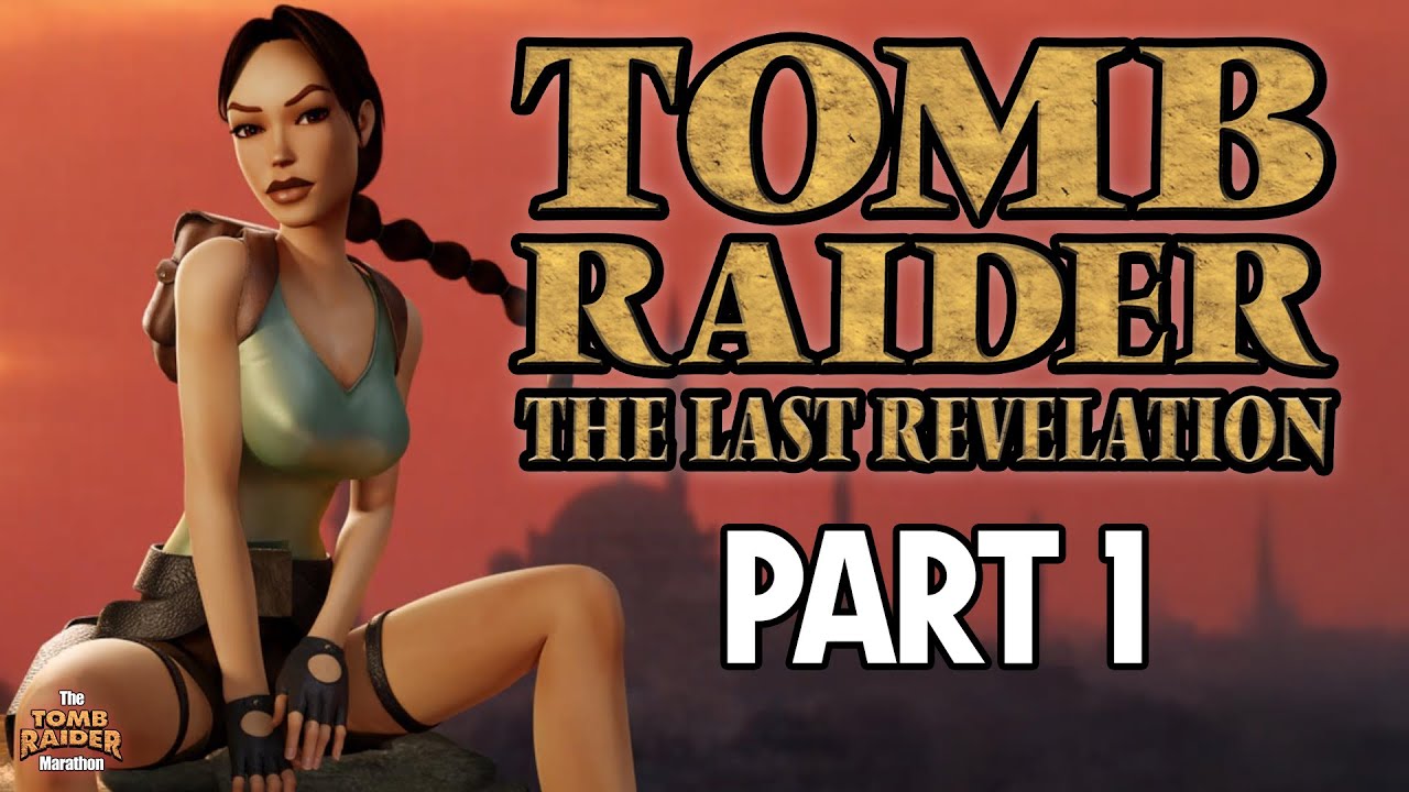 [Tomb Raider Marathon] VISITING LARA'S HOME FROM TR3 AND THEN LAST REVELATION