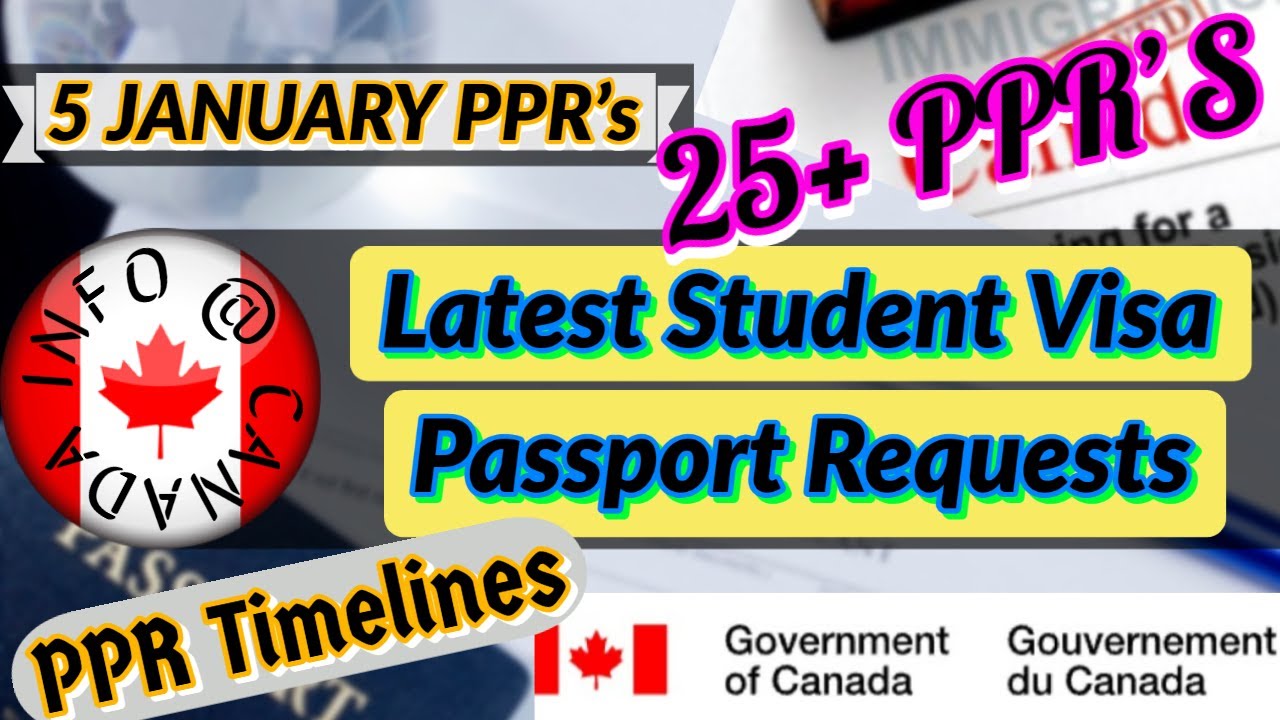 5 Jan PPR Timelines | Canada PPR Trend | Latest Student Visa Passport Requests | PPR Timelines