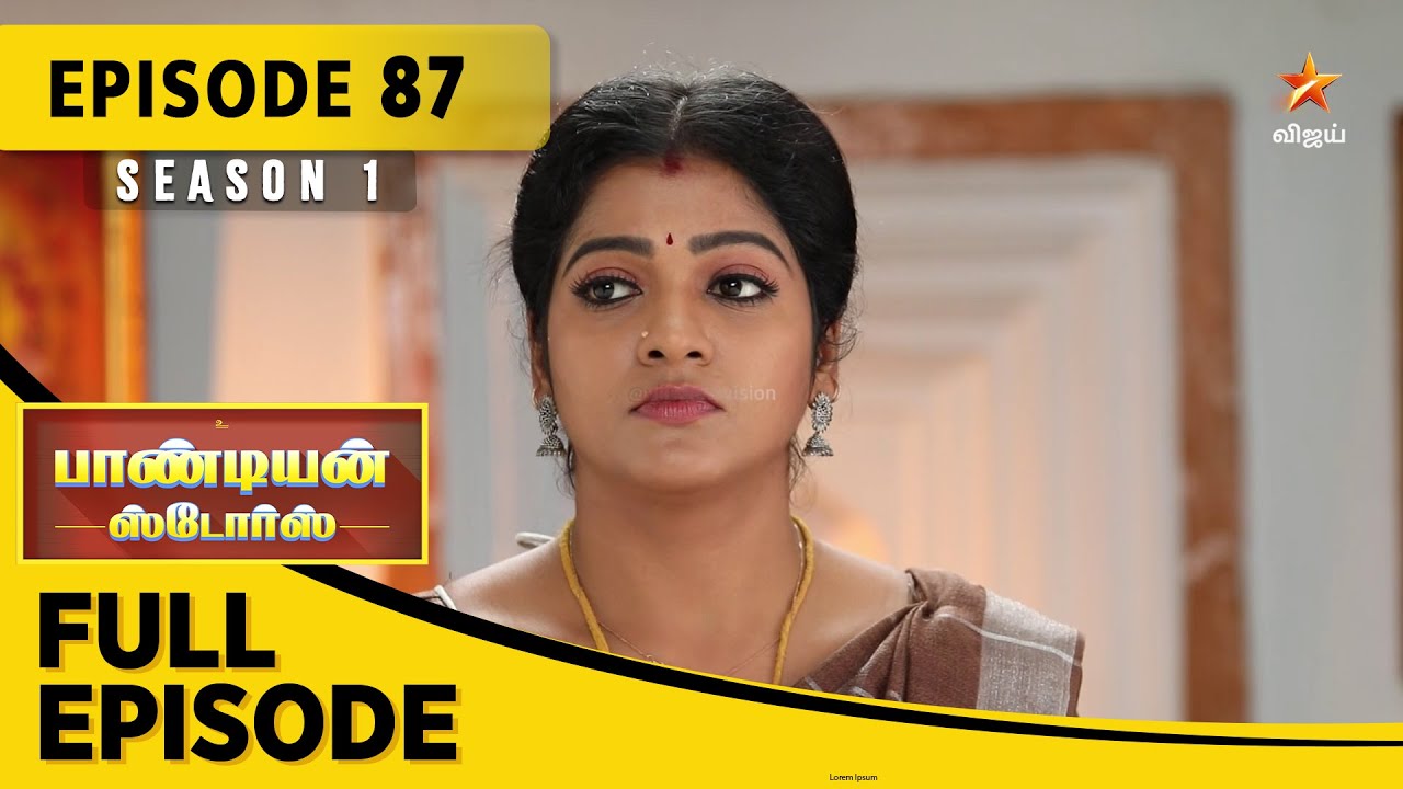 Pandian Stores Season 1 | பாண்டியன் ஸ்டோர்ஸ் | Full Episode 87