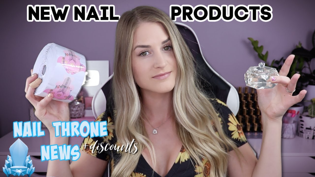 NEW NAIL PRODUCTS 2020 NAIL THRONE NEWS - glitterbels stock update