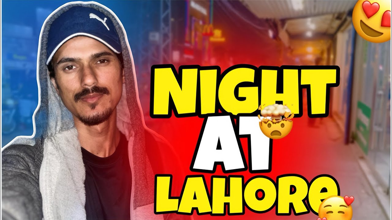 Night At Lahore 🤯|Farooq|Daily Vlogs😱