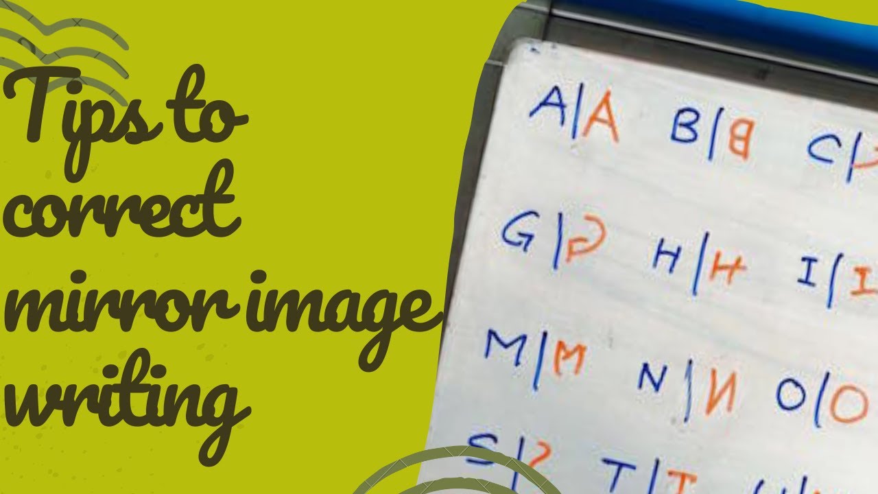 Why do kids write letters backwards? | How to solve the mirror writing problem