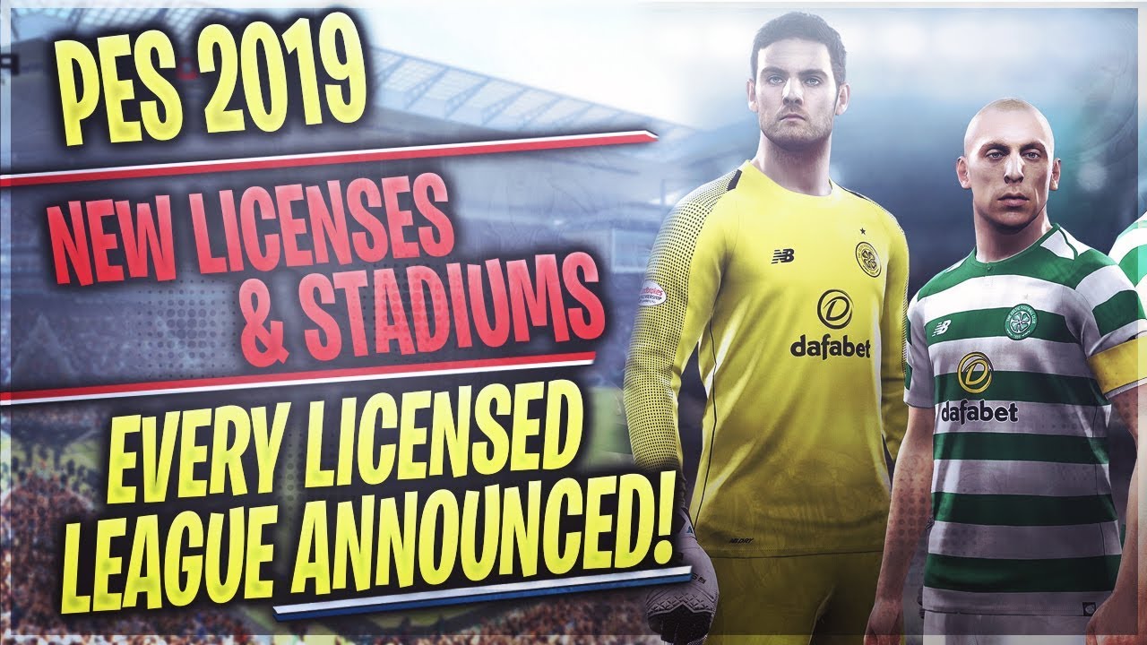 [TTB] PES 2019 News - New Licenses & Stadiums - Every Licensed League Announced So Far!