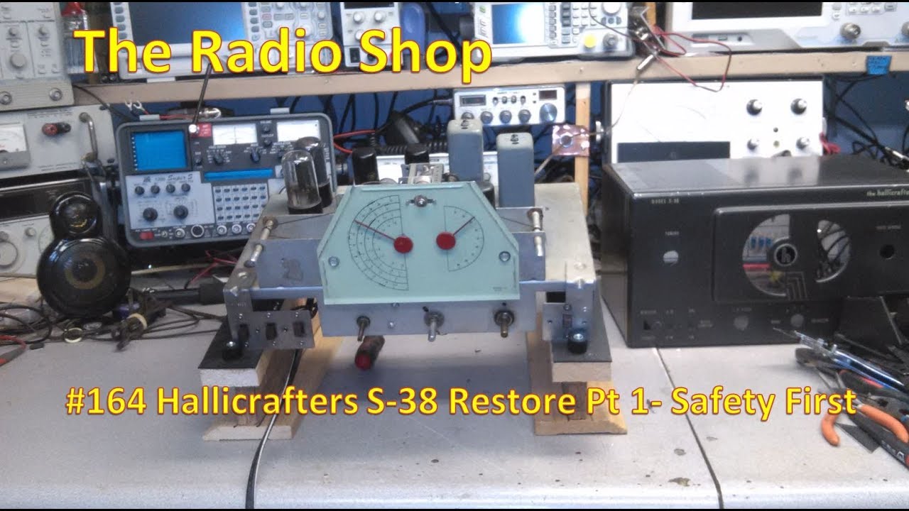 #164 Hallicrafters S 38 Restore Pt  1   Safety First