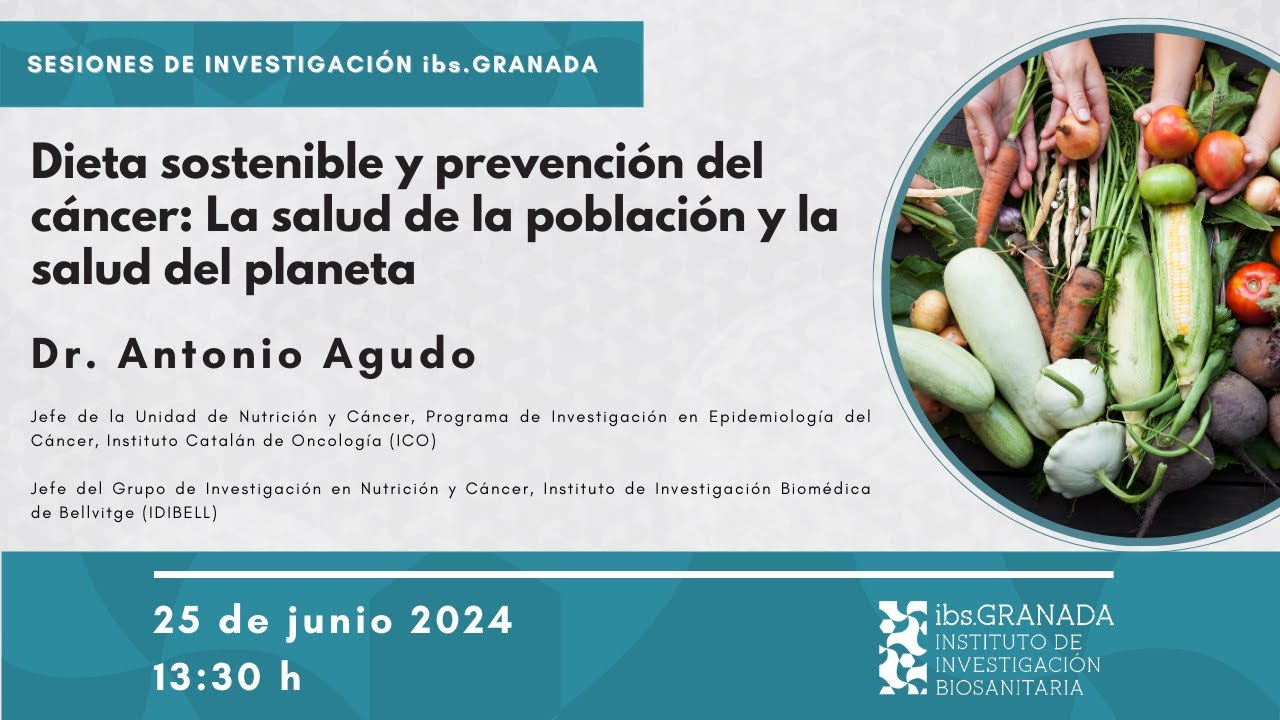 Dieta sostenible y prevención del cáncer: La salud de la población y la salud del planeta