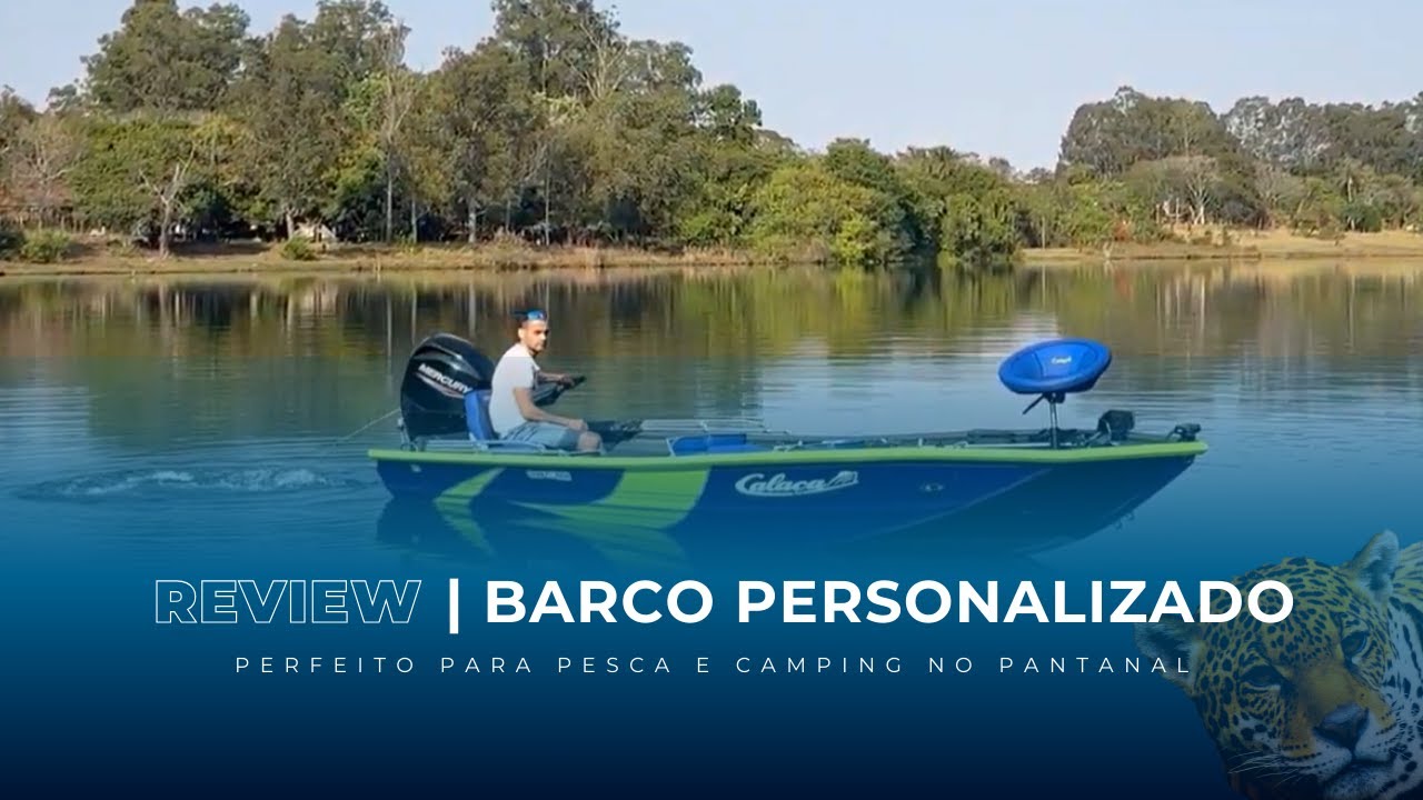 Review | Barco personalizado para Pesca e Camping no Pantanal