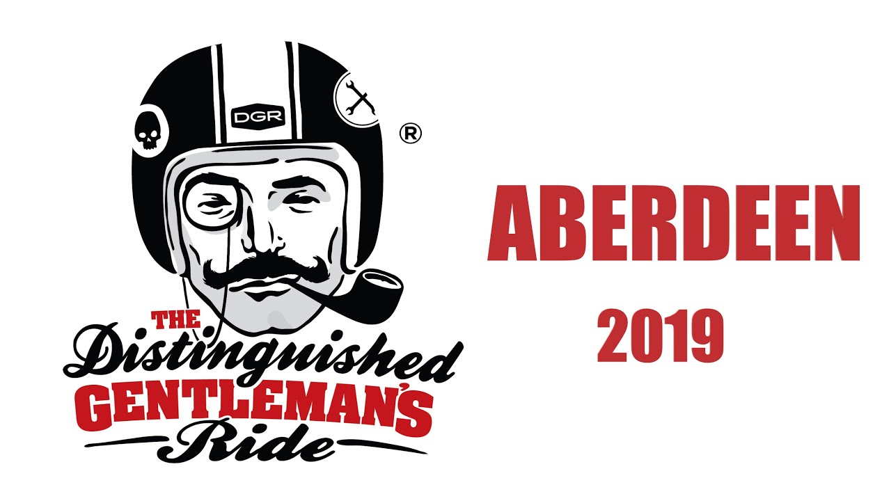 DISTINGUISHED GENTLEMAN'S RIDE 2019 - ABERDEEN, SCOTLAND (DGR 2019 - IN DGR GLOBAL WRAP UP 2019)