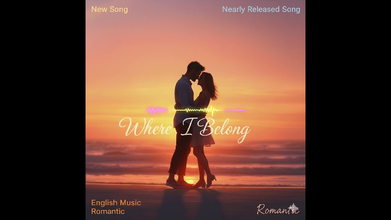 Where I Belong❤️‍🔥|New English Song