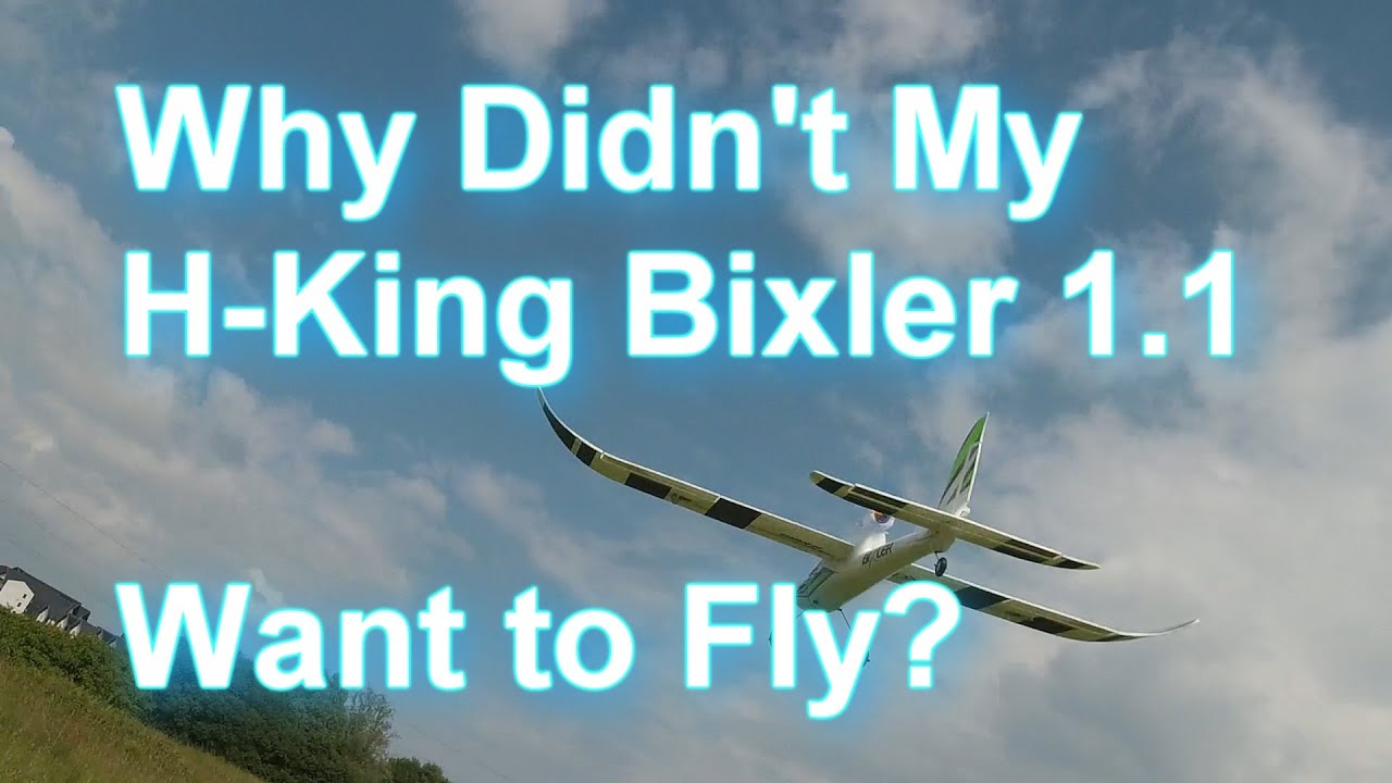 My  H-King Bixler 1.1 EPO 1400mm Glider wouldn't fly?  Did I sort it out?