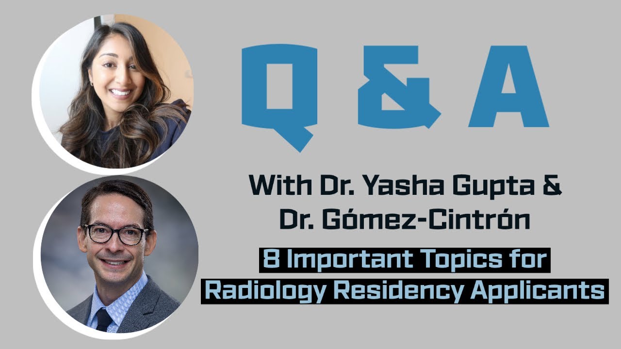 Questions and Answers about the Radiology Residency application process.
