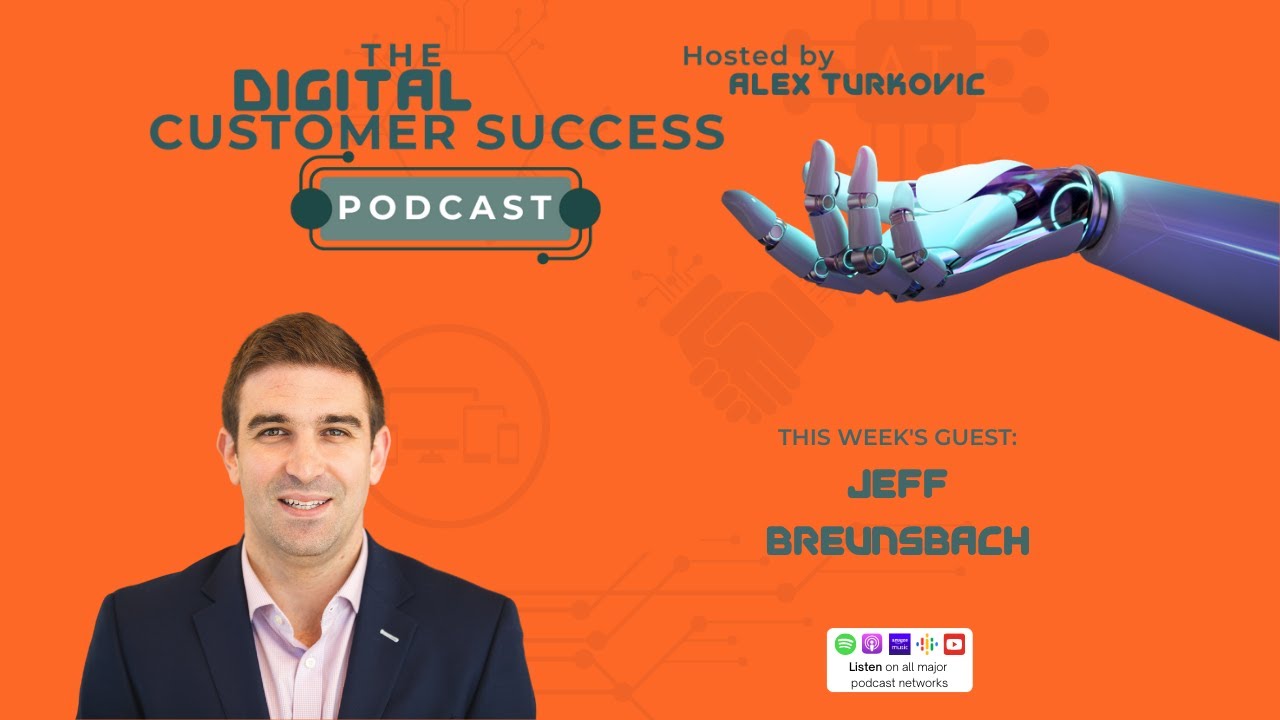 Jeff Breunsbach of Gain Grow Retain and Higher Logic - The Digital CS Podcast | Episode 5