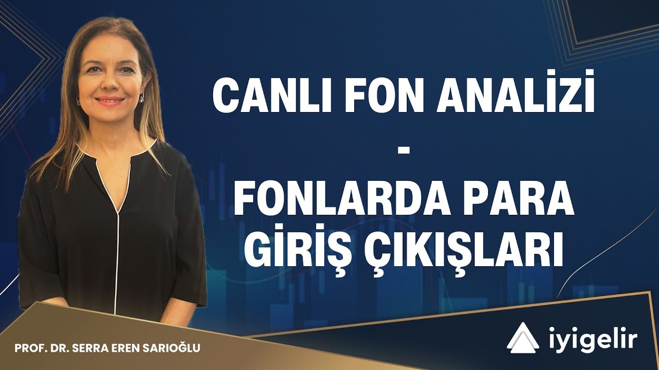 Canlı Fon Analizi | Fonlarda Para Giriş &Ccedil;ıkışları | #TPC #ZCN #BOS #DOH #TLH #IIE #GPG #ROF #AUV