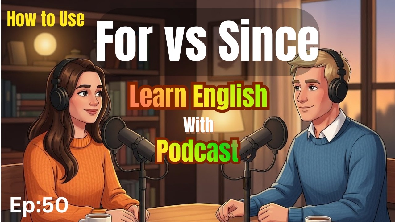 How to Use For and Since Correctly | Daily Easy  English Practice