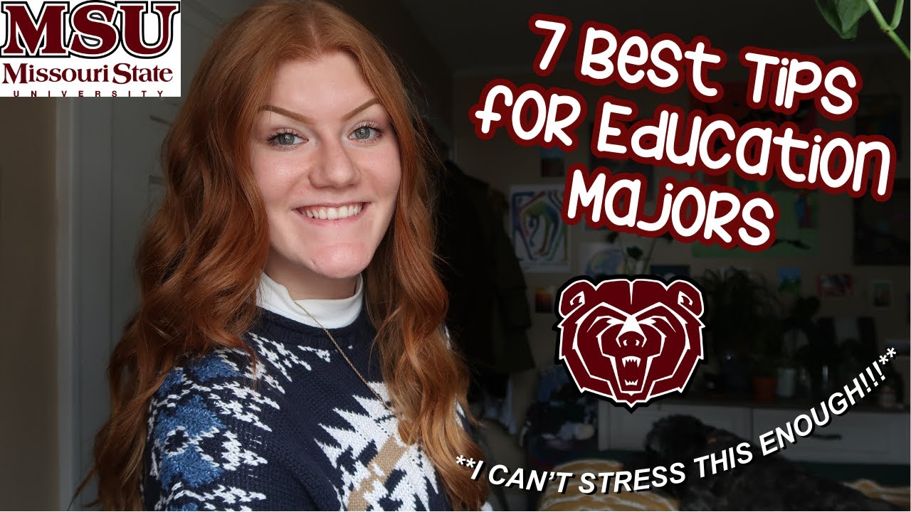 7 BEST TIPS FOR EDUCATION MAJORS | MSU 2024