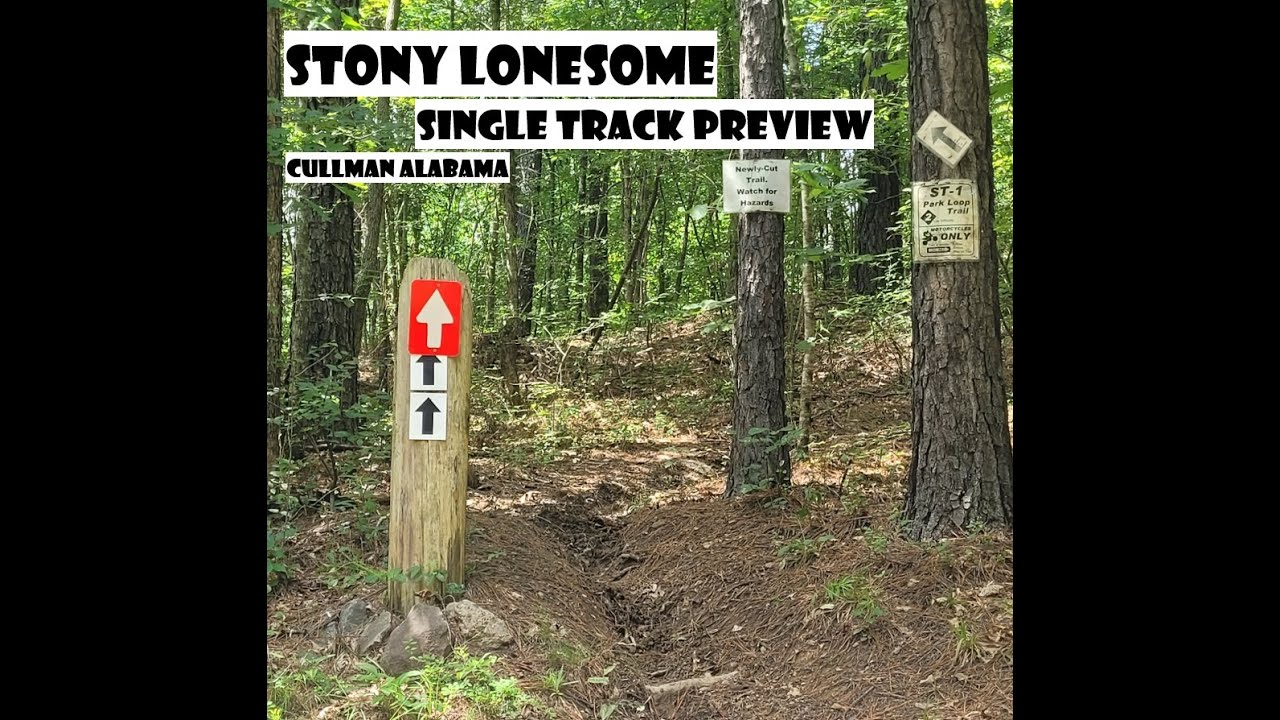 Stony Lonesome OHV Park – Single Track Preview – Cullman Alabama