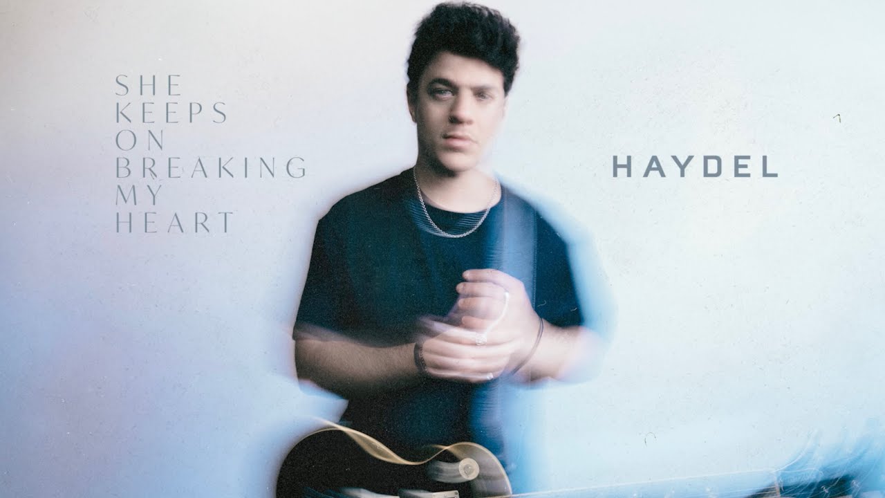 HAYDEL - She Keeps on Breaking My Heart (Official Audio)