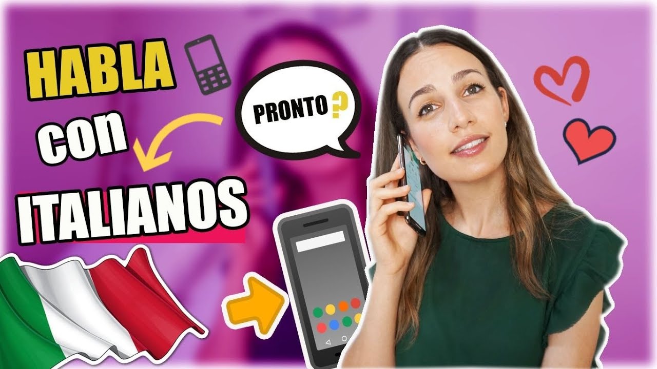 COMO HABLAR ITALIANO CON ITALIANOS NATIVOS