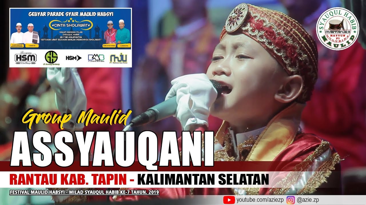 Assyauqani - Rantau Kab. Tapin, Kalsel. (Festival Maulid SyaHab 2019)