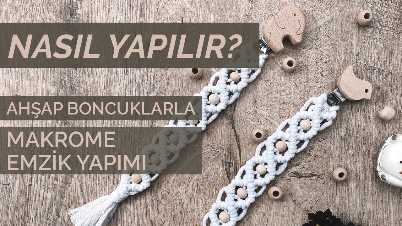 NASIL YAPILIR? | AHŞAP BONCUKLARDAN MAKROME EMZİK ASKISI YAPIMI