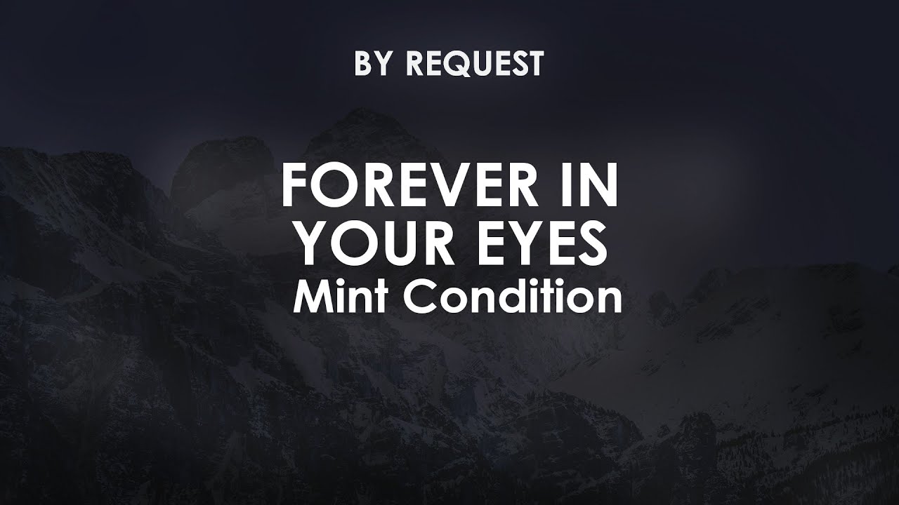 Forever In Your Eyes | Mint Condition