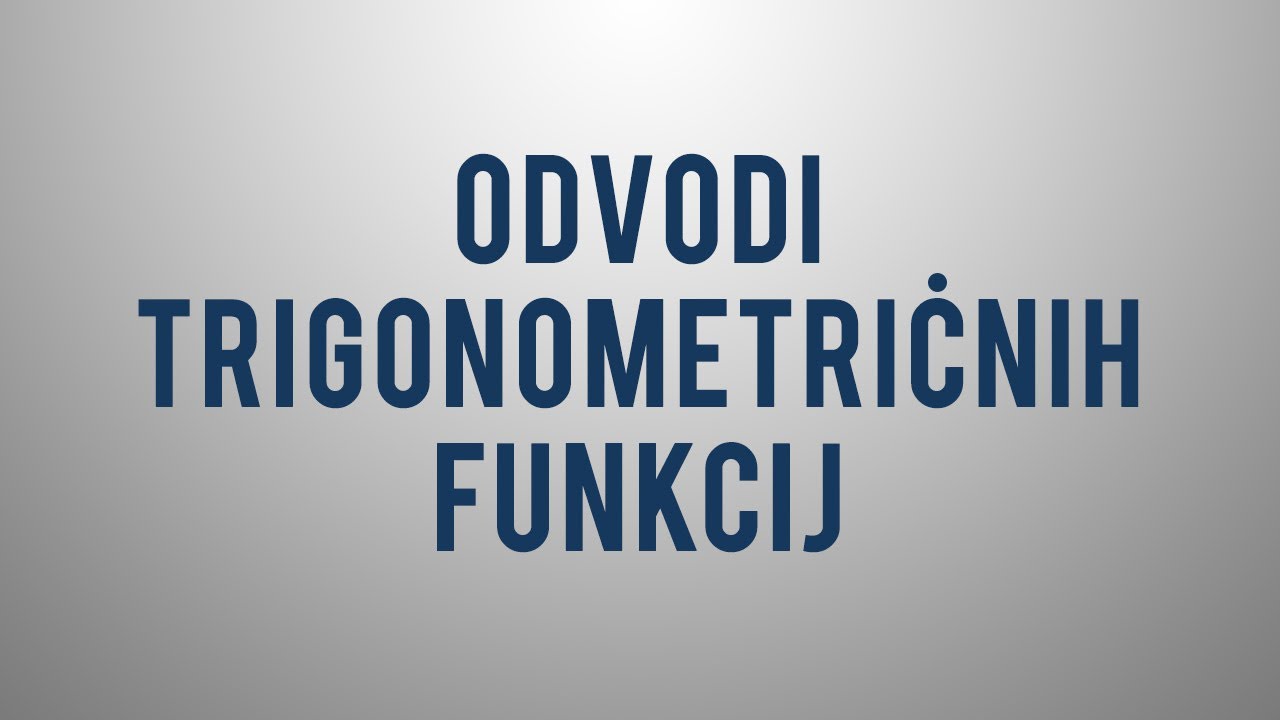 Odvodi trigonometričnih funkcij
