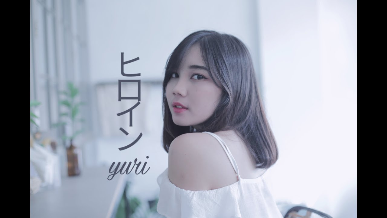 Yuri - Heroine ヒロイン (Back Number)