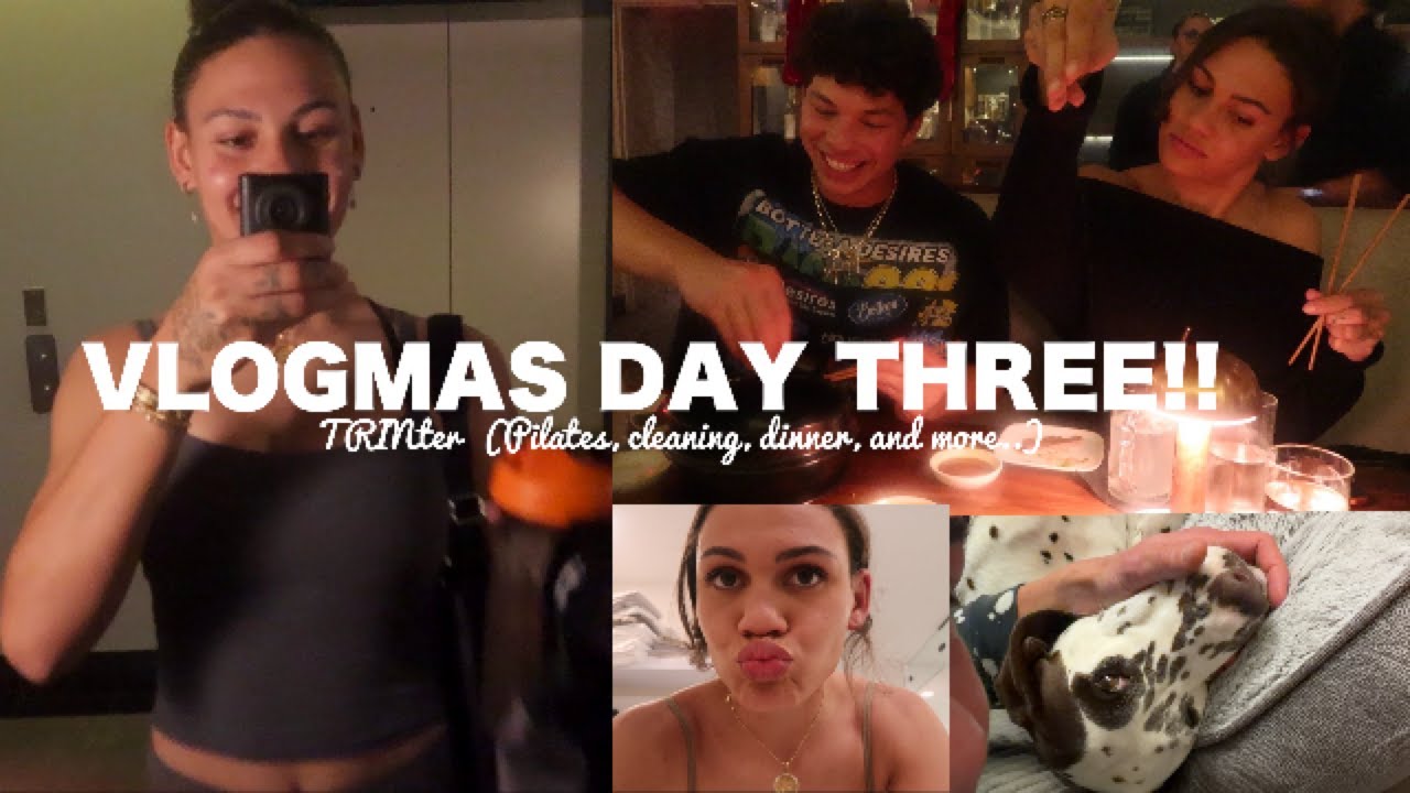 Vlogmas Day Three!! Pilates, dinner, etc..