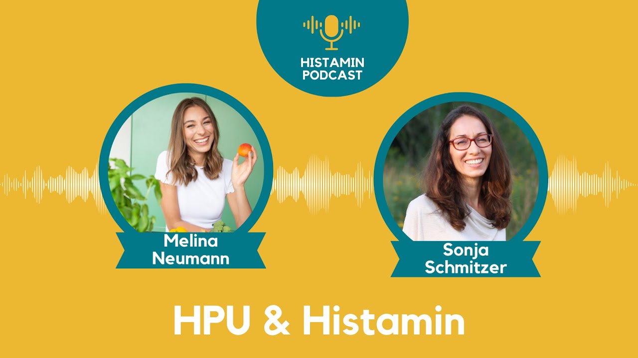 Folge 10: HPU & Histamin: Interview mit Sonja Schmitzer von HPU & You