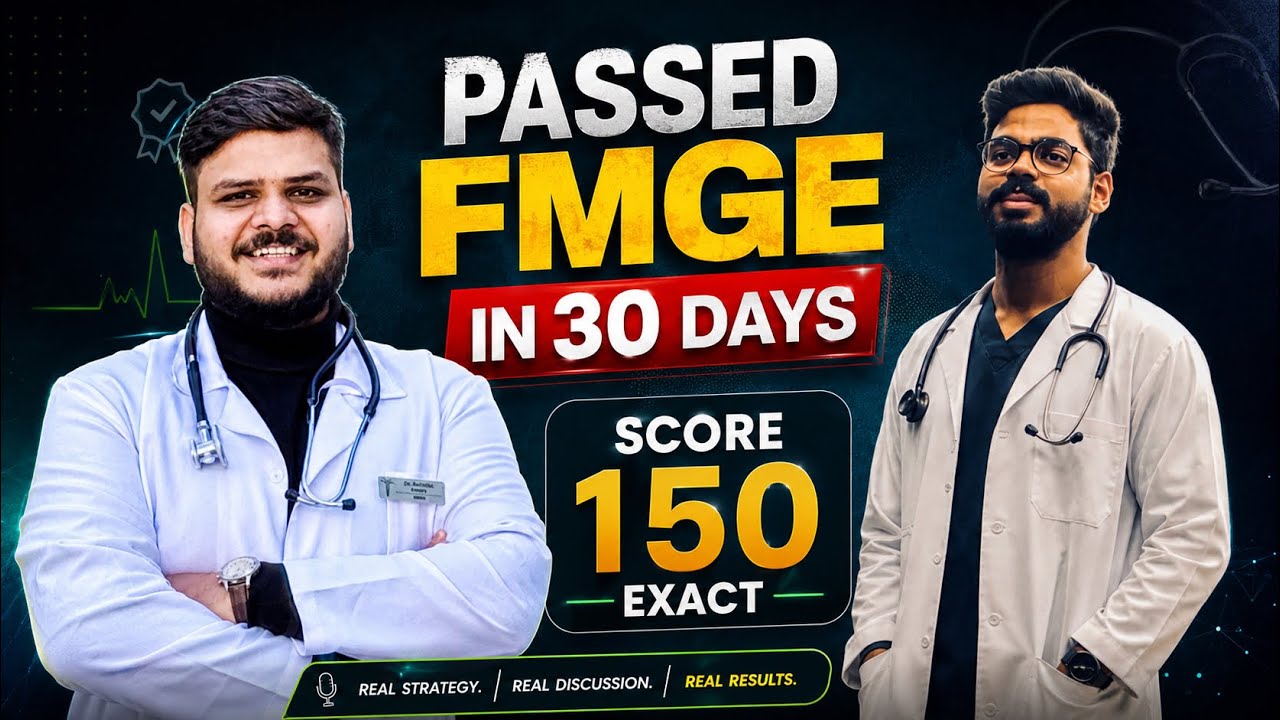 Passed FMGE in 30 days and got exactly 150 marks | How?